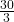 \frac{30}{3}