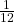 \frac{ 1}{12}