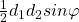 \frac{1}{2}d_{1}d_{2} sin\varphi