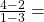 \frac{4-2}{1-3} =