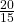 \frac{20}{15}