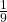 \frac{1}{9}