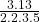 \frac{3.13}{2.2.3.5}