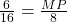 \frac{6}{16} = \frac{MP}{8}