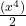 \frac{(x^{4})}{2}