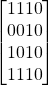 \begin{bmatrix} 1 1 1 0 \\ 0 0 1 0\\ 1 0 1 0\\ 1 1 1 0 \end{bmatrix}