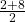 \frac{2+8}{2}